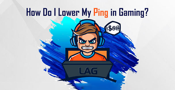 How To Improve Ping In Games 11 Efficient Ways 2022 Guide 